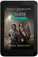 THE BLACK EMERALDS (RADICAL ROADBLOCKS SERIES 4) eBook
