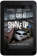THE GREAT SHAKE UP (RADICAL ROADBLOCKS SERIES 3) eBook